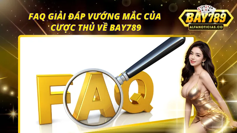Trang Chủ 47 Giải đáp thắc mắc xoay quanh cổng game BAY789