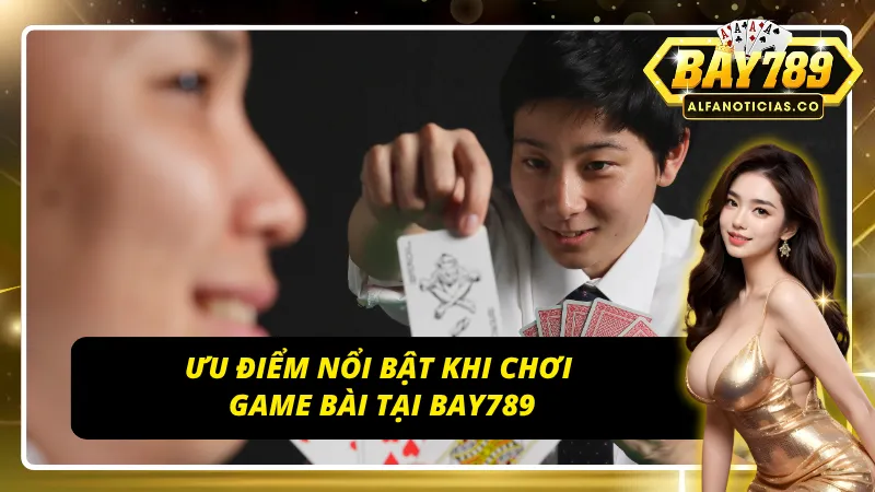 Game bài Bay789 – Đấu Trí Đỉnh Cao, Trải Nghiệm Công Bằng và Đẳng Cấp 4 Ưu điểm nổi bật của game bài Bay789 – Bảo mật, công bằng, hỗ trợ 24/7