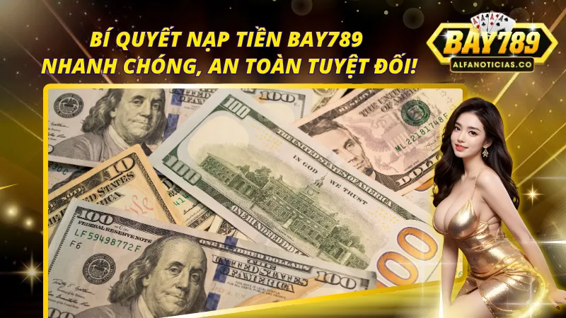 Nạp Tiền BAY789